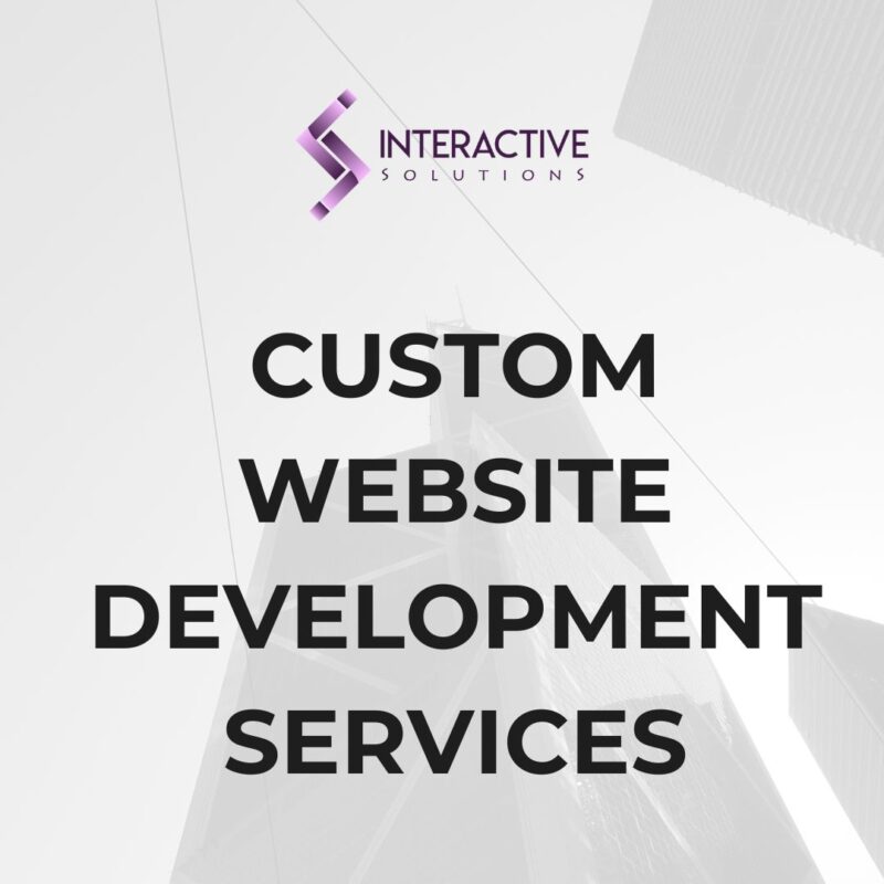 CUSTOM WEBSITE DEVELOPMENT SERVICES