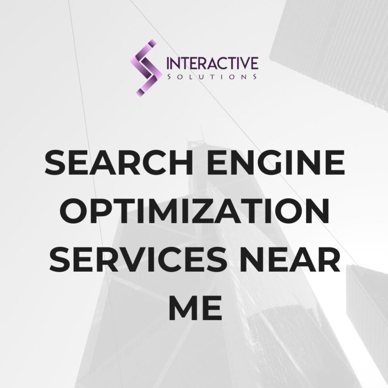 Search Engine Optimization Services Near Me