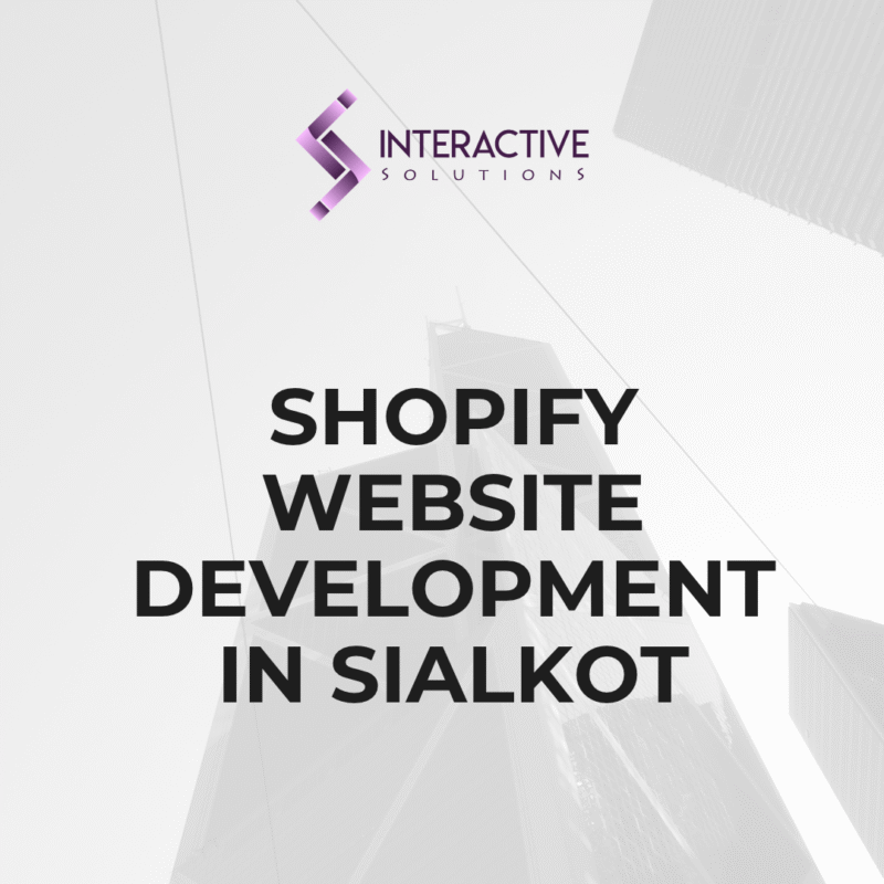 Shopify Website Development in Sialkot